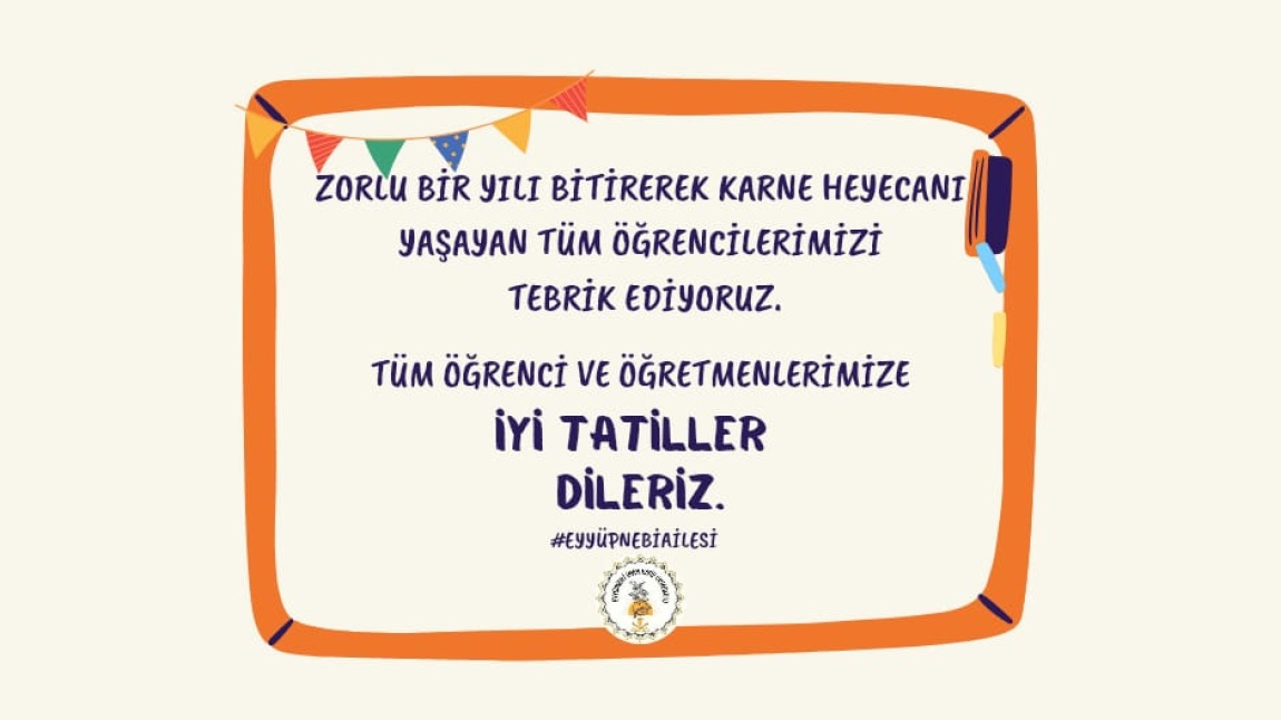 TÜM ÖĞRETMEN VE ÖĞRENCİLERİMİZE İYİ TATİLLER!